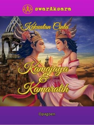 cover image of Kekuatan Cinta Kamajaya dan Kamaratih